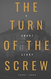 Turn of the Screw by Henry James