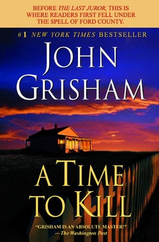 a-time-to-kill-by-john-grisham A Time to Kill by John Grisham