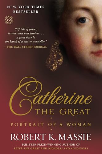 catherine-the-great-a-portrait-of-a-woman-by-robert-k-massie Catherine the Great - A Portrait of a Woman by Robert K Massie
