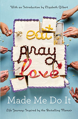 eat-pray-love-by-elizabeth-gilbert Eat Pray Love by Elizabeth Gilbert