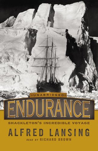 Endurance: Shackleton’s Incredible Voyage by Alfred Lansing