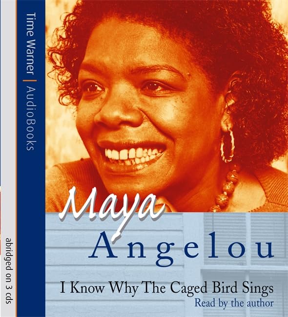 I Know Why the Caged Bird Sings by Maya Angelou