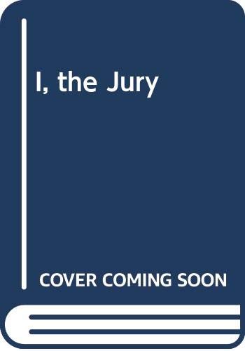 I, The Jury - Mickey Spillane