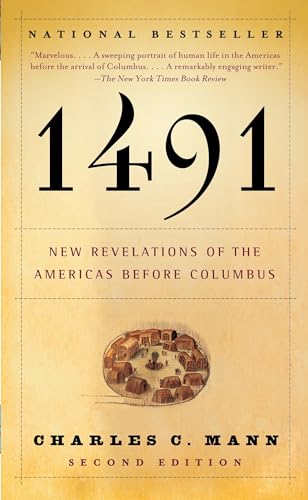 New Revelations of the Americas Before Columbus by Charles C Mann