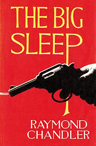The Big Sleep - Raymond Chandler