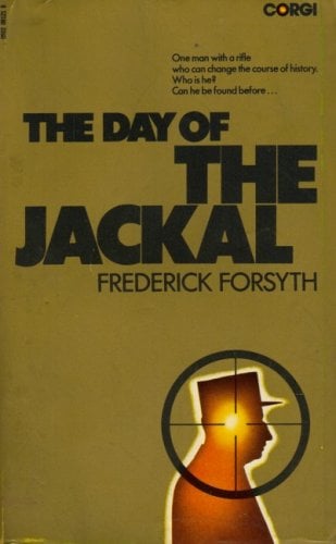 the-day-of-the-jackal-by-frederick-forsyth The Day of the Jackal by Frederick Forsyth