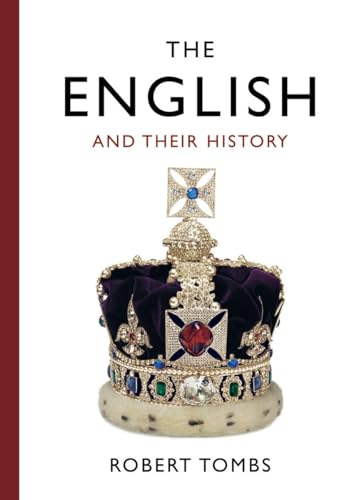 The English and their History by Robert Tombs