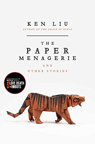 The Paper Menagerie by Ken Liu