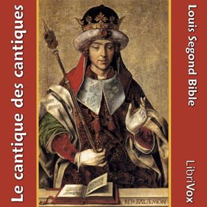 Bible (LSG, 1910) 22: Le cantique des cantiques