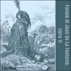 Favole di Jean de La Fontaine: Libro 11