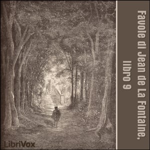 Favole di Jean de La Fontaine: Libro 09