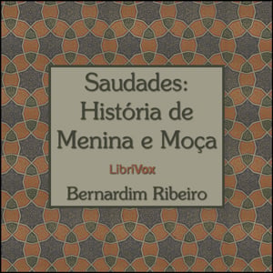 Saudades: Historia de Menina e Moça