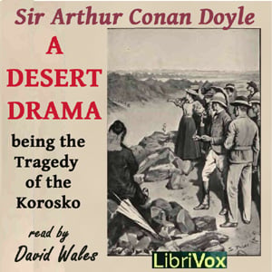 Desert Drama: Being the Tragedy Of The Korosko