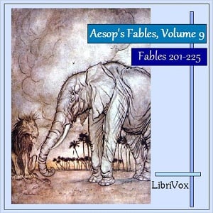 Aesop's Fables, Volume 09 (Fables 201-225)