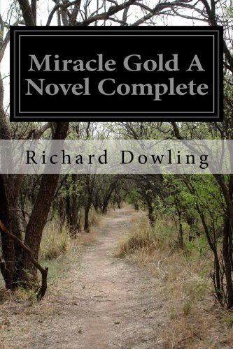 Miracle Gold: A Novel (Vol. 1 of 3)