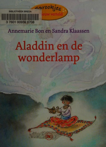 Aladdin en de wonderlamp (Verhaal uit de duizend en een nacht)