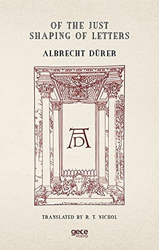 Of the Just Shaping of Letters