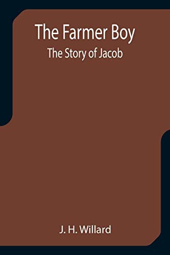 The Farmer Boy: The Story of Jacob