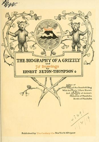 Biography of a Grizzly
