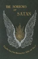 The Sorrows of Satan
 or, The Strange Experience of One Geoffrey Tempest, Millionaire: A Romance
