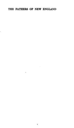 The Fathers of New England: A Chronicle of the Puritan Commonwealths