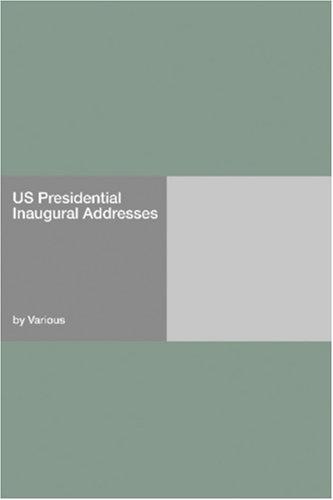 U.S. Presidential Inaugural Addresses