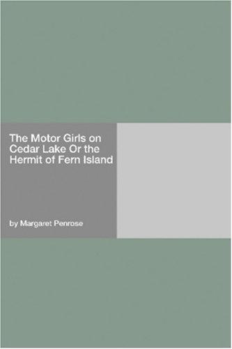 The Motor Girls on Cedar Lake; Or, the Hermit of Fern Island
