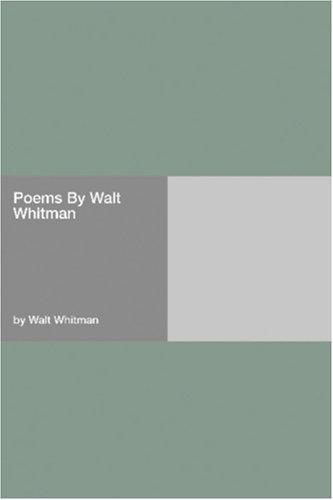 Poems By Walt Whitman