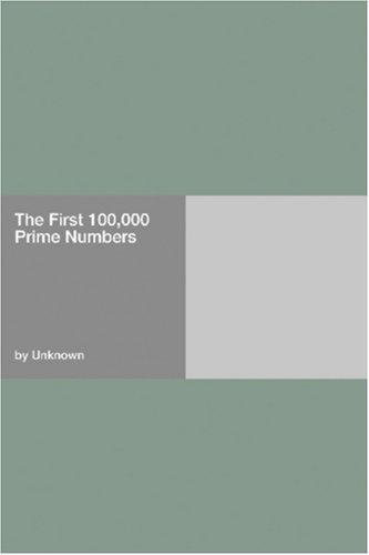 The First 100,000 Prime Numbers