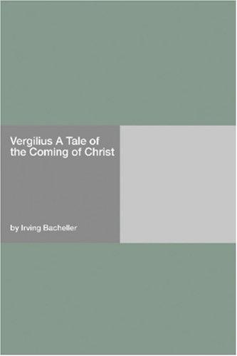 Vergilius: A Tale of the Coming of Christ