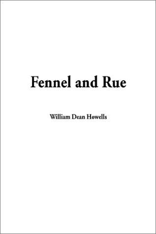 Fennel and Rue