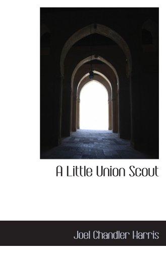 A Little Union Scout
