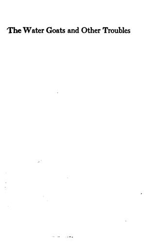 The Water Goats, and Other Troubles