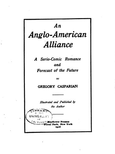 Anglo-American Alliance: A Serio-Comic Romance and Forecast of the Future