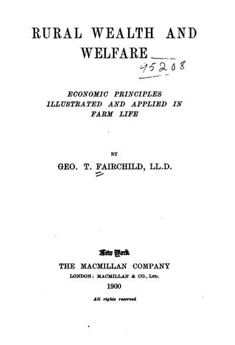 Rural Wealth and Welfare: Economic Principles Illustrated and Applied in Farm Life