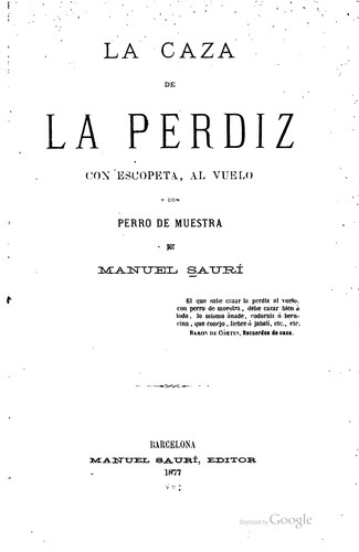 La Caza de La Perdiz Con Escopeta, Al Vuelo y con Perro de Muestra