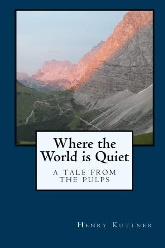 Where the World is Quiet