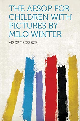 The Aesop for Children With pictures by Milo Winter