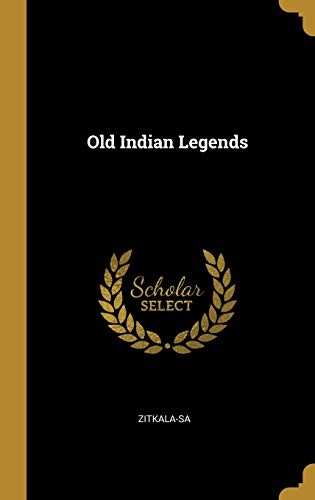 Old Indian Legends