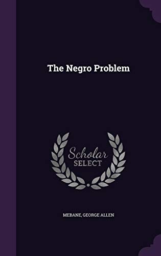 The Negro Problem