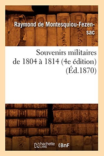 Souvenirs militaires de 1804 à 1814