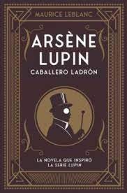Arsène Lupin, gentleman-cambrioleur