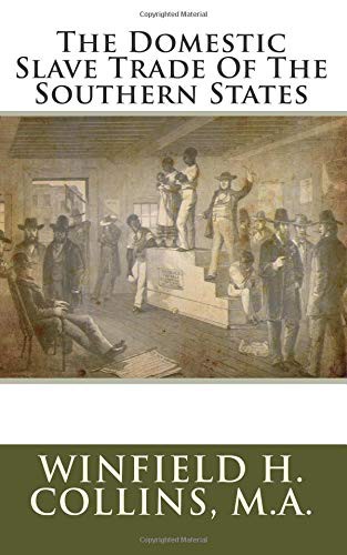 Domestic Slave Trade Of The Southern States