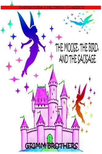 The Mouse, the Bird and the Sausage