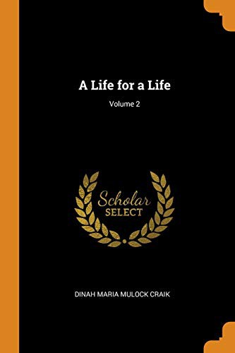 A Life for a Life, Volume 2 (of 3)