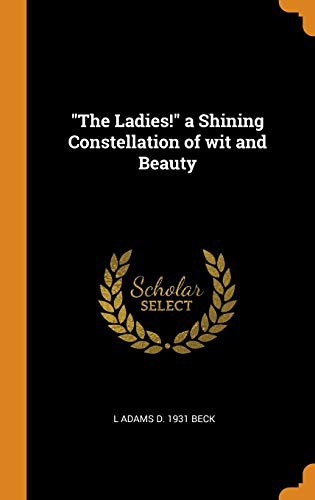 "The Ladies": A Shining Constellation of Wit and Beauty