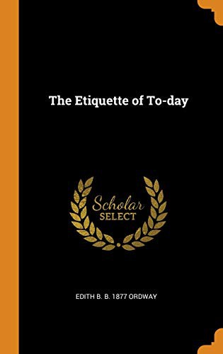 The Etiquette of To-day