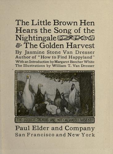 The Little Brown Hen Hears the Song of the Nightingale & The Golden Harvest