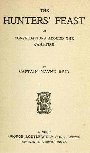The Hunters' Feast: Conversations Around the Camp Fire