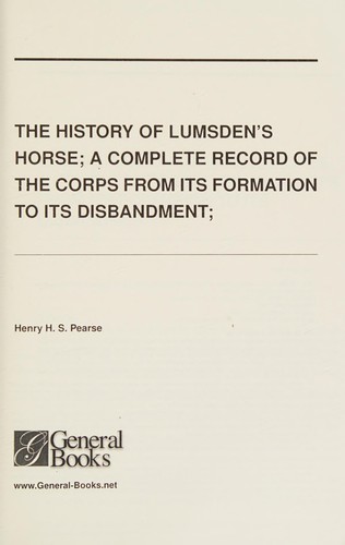 The History of Lumsden's Horse A Complete Record of the Corps from its Formation to its Disbandment